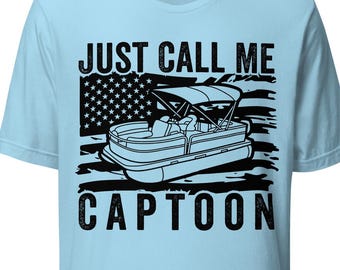 Pontoon boat captain American flag shirt, Just Call Me Captoon shirt, pontoon owner gift, boating shirt