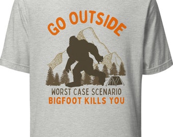 Lustiges Bigfoot-Shirt, Gehen Sie draußen Worst Case Scenario Bigüße Tötet Sie Shirt, Sasquatch-T-Shirt, Bigfüße Liebhaber Geschenk
