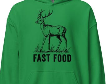 Hunting Hoodie Fast food deer gift for hunter
