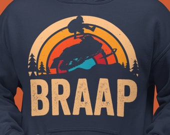 Snowmobile hoodie, braap Snowmobile Hoodie, sledding shirt, snow sled hoodiet, snowmobile gifts, winter sports