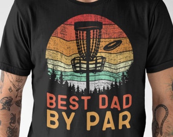 Disc golf shirt, disc golf gifts, Best Dad By Par disc golf shirt, disc golf dad, frisbee golf shirt,