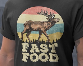 Hunting shirt, funny deer shirt, gifts for hunters, Fast food hunting, hunting gifts for men, hunting lover gift