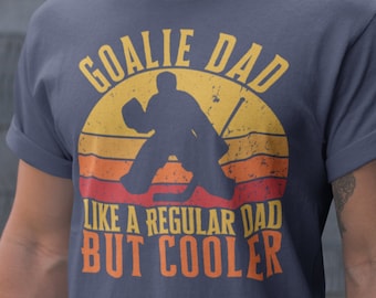 Goalie Dad Shirt, Hockey Torwart Shirt, Hockey Papa Geschenk, Hockey Torwart Geschenke, Goalie Papa Wie ein Regular Dad But Cooler