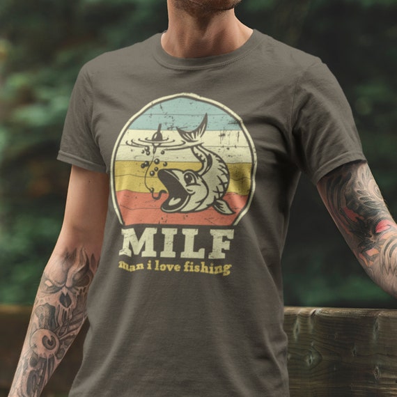 MILF Man I Love Fishing Shirt, Funny Fishing Shirt Men, Gift for