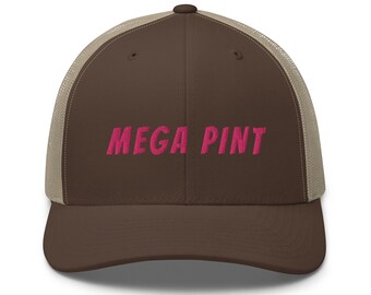 Mega Pint Hat, Trucker Cap, Happy Hour Anytime, Funny Saying Hat