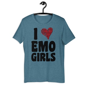 I love emo girls Shirt, emo clothing men, emo shirt men, i heart emo girls, emo tshirt Heather Deep Teal