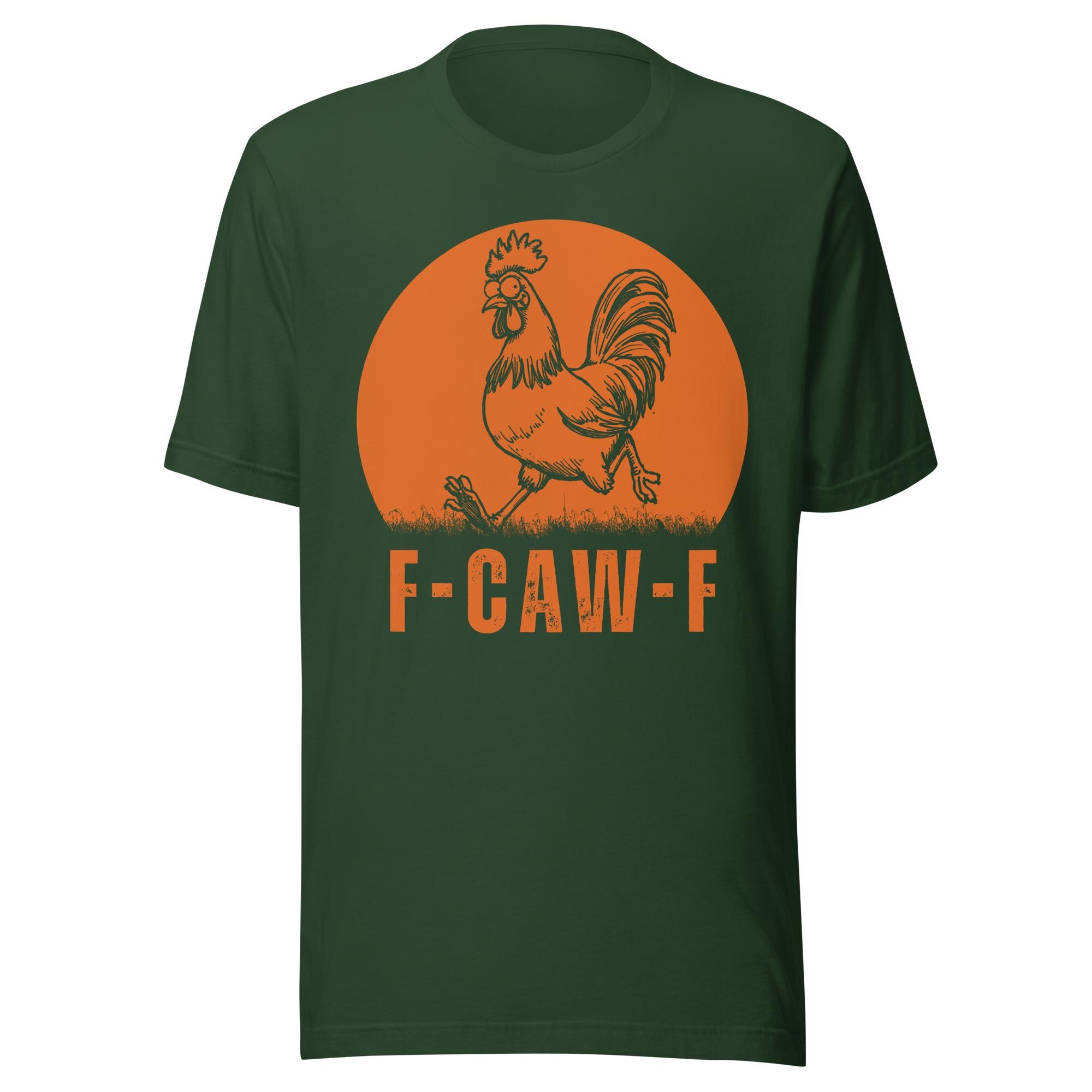 T-shirt Humour Poulet F-CAW-F - Pour Hommes, Femmes, Unisexe - Design Sarcasme Ferme - 11