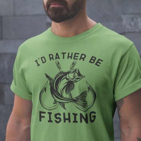 I'd Rather Be Fishing T-Shirt Fisherman Gift Shirt I'd Rather Be Fishing T-Shirt Fisherman Gift Shirt
