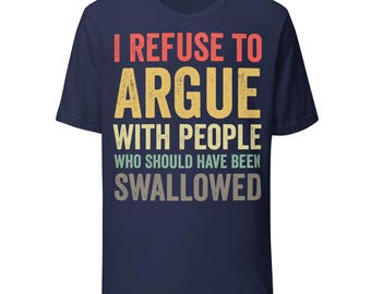 Ich weigere mich zu streiten Shirt, lustiges Shirt, sarkastischer innerer Frieden Unisex T-Shirt, lustige Geschenkideen