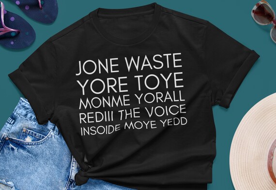Jone Waste Yore Toye Shirt Jone Waste 