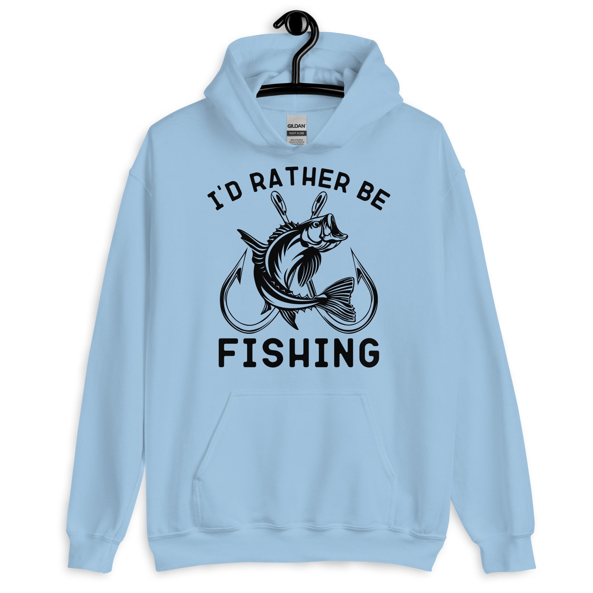 Fishing Hoodie, I'd Rather Be Fishing Hoodie, Fisherman Hoodie