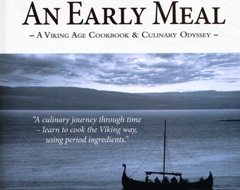 Una comida temprana: un libro de cocina de la era vikinga, un libro de Daniel Serra y Hanne Tunberg, completamente en inglés, recetas vikingas