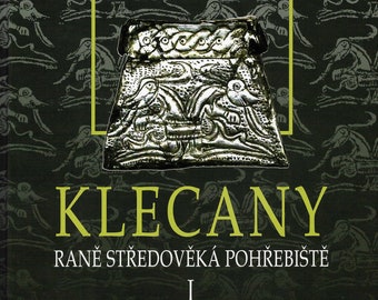 Klecany - early medieval graveyard, a book by Naďa Profantová, completely in Czech, 9th-10th century Slavic Bohemian graves and grave goods