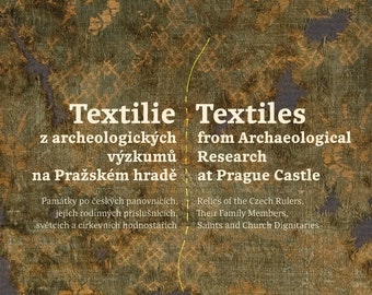 Tekstylia z badań archeologicznych na Zamku Praskim, książka w języku angielskim i czeskim, tekstylia z Pragi z X–XVIII wieku, Czechy