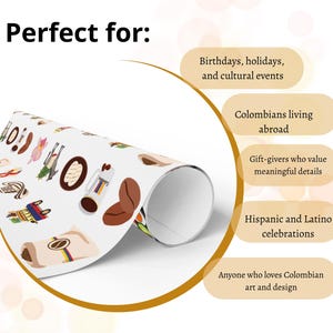 May include: White wrapping paper with colorful illustrations of Colombian culture, including coffee beans, a coffee mug, and other cultural symbols. The text "Perfect for:" is at the top, with text bubbles listing occasions and groups.