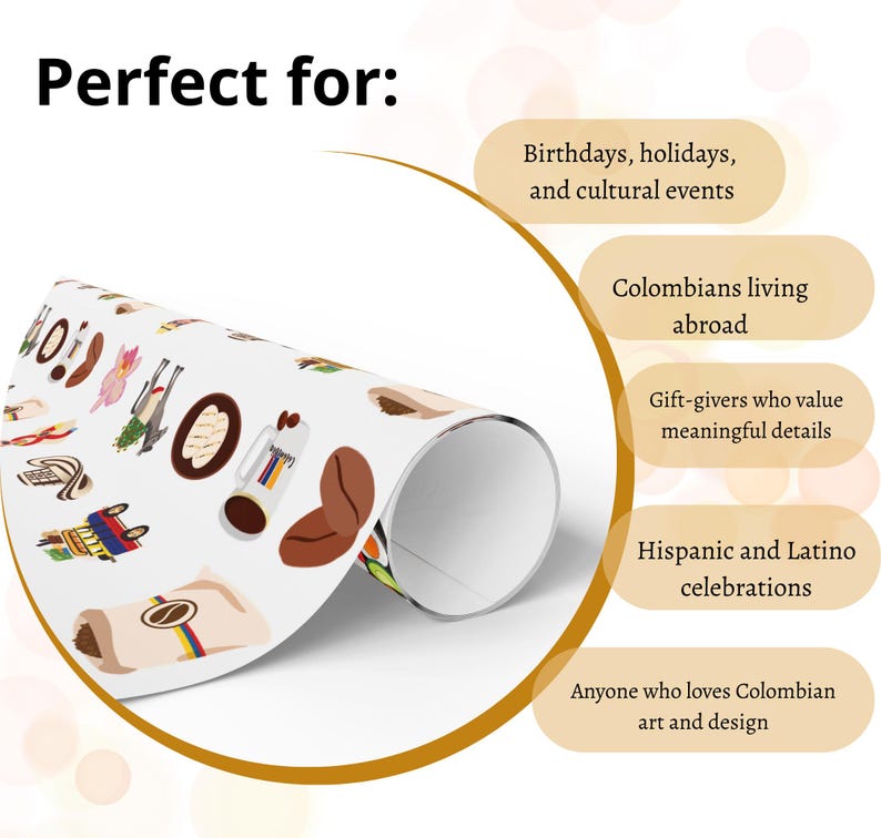 May include: White wrapping paper with colorful illustrations of Colombian culture, including coffee beans, a coffee mug, and other cultural symbols. The text "Perfect for:" is at the top, with text bubbles listing occasions and groups.
