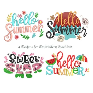 以下が含まれることがあります： 「hello summer」と「sweet summer」の文字がカラフルで遊び心のあるフォントでデザインされた4つの刺繍デザイン。花柄やスイカの要素が含まれており、「4 Designs for Embroidery Machines」のテキストがあります。