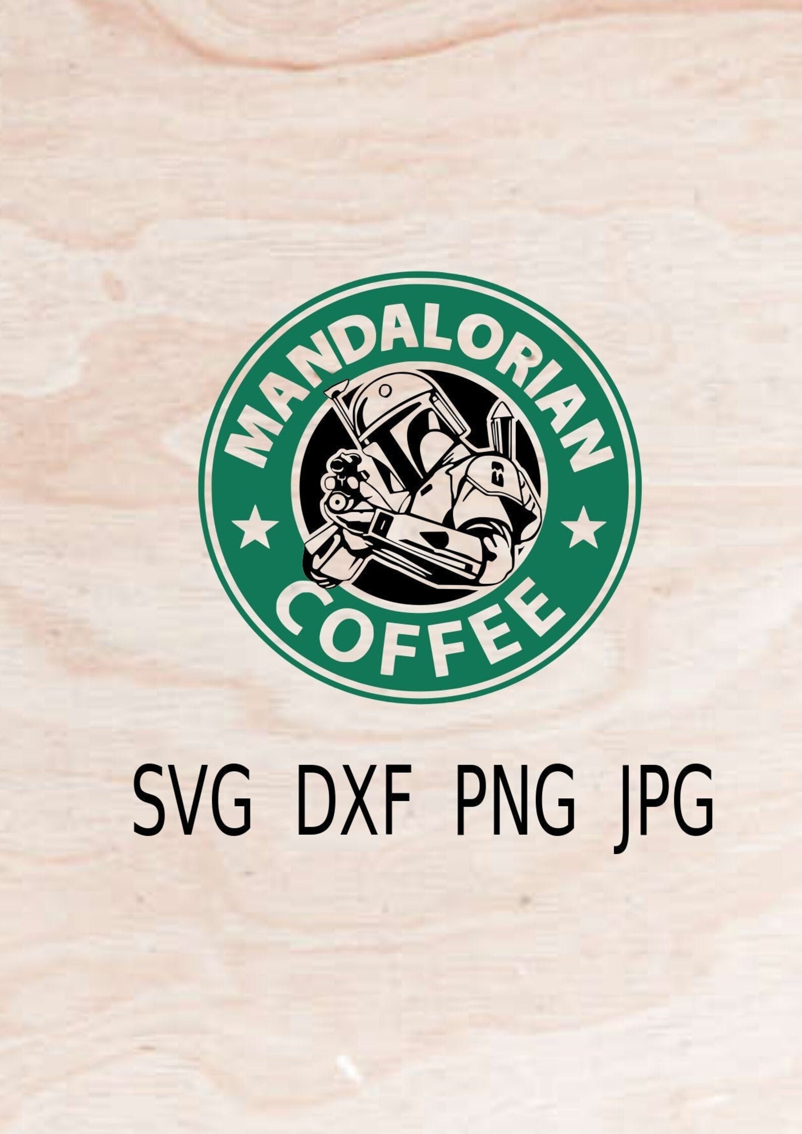 Download Mandalorian coffee starbucks coffee SVG star wars SVG DXF ...