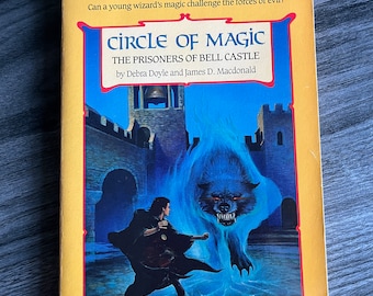 Circle of Magic: The Prisoner of Bell Castle by Debra Doyle and James D. MacDonald