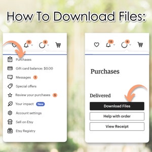 May include: A screenshot of a computer screen showing how to download files on Etsy. The screen shows a menu with options like Purchases, Messages, Special Offers, and Review Your Purchases. The screen also shows a button that says "Download Files".