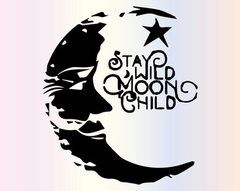 Stay Wild Moon Child SVG: Boho Celestial Clipart (Digital Download)