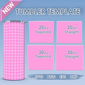 Tumbler Template Svg, 20oz 30oz Skinny Sublimation Tumbler Png, Tapered Straight Tumbler Template Svg Dxf, Full Wrap Template PNG SVG Cricut