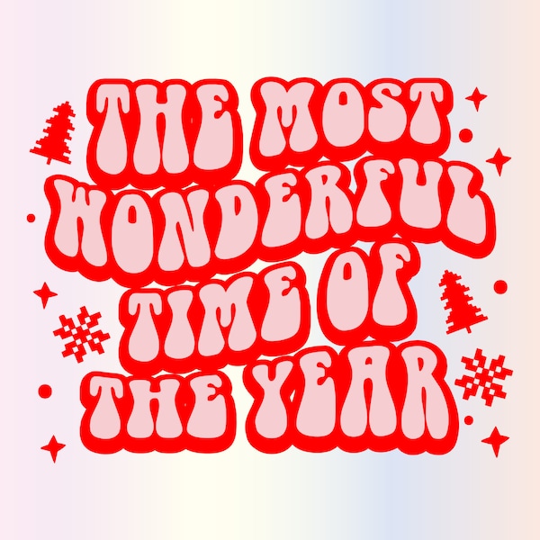 The Most Wonderful Time of the Year Svg files for Cricut, Retro Christmas Svg for Shirts, Sublimation Png Clipart Sticker, Instant Download