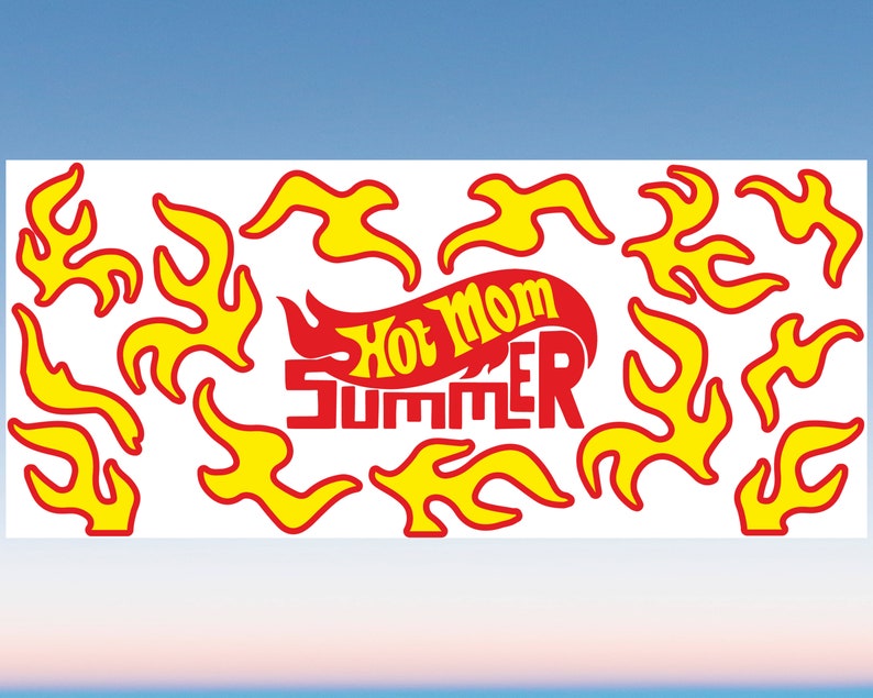 May include: A white background with a red and yellow graphic that says "Hot Mom Summer". The graphic is surrounded by yellow flame shapes.