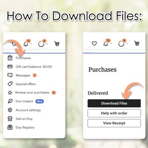 May include: A screenshot of a computer screen showing how to download files on Etsy. The screen shows a menu with options for purchases, messages, special offers, and more. The screen also shows a button to download files.