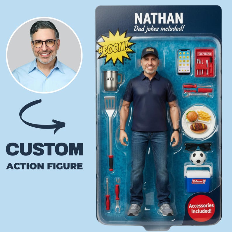 May include: A custom action figure in packaging labeled NATHAN Dad jokes included. The figure wears a navy polo, blue jeans, and a cap. Accessories include a metal mug, spatula, tools, a smartphone, a plate of food, sunglasses, a soccer ball, and a cooler.