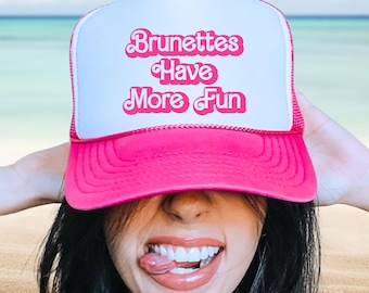 Brunettes Have More Fun Trucker Hat: Custom Snapback Baseball Cap