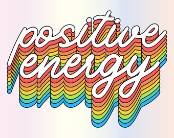 Positive Energy PNG: Retro Groovy Design (Digital Download)