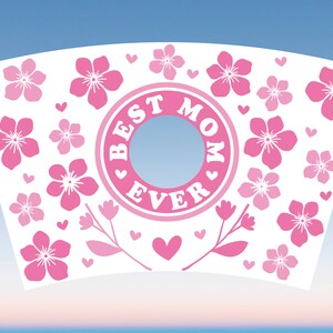 Best Mom Ever SVG Starbucks Cup Wrap Svg, Spring Floral Mothers Day 24oz Venti Cold Cup Full Wrap tumbler Svg files for Cricut, Download image 4