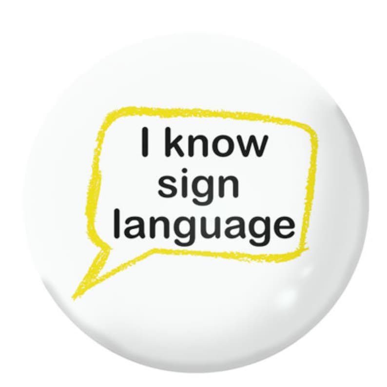 BSL British Sign Language Lip Reading Awareness Badges 25mm 1 inch pin button badges