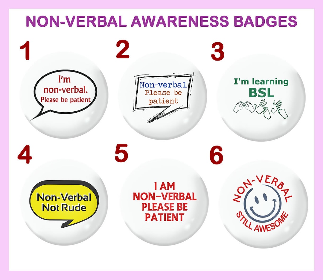 Non Verbal Awareness Badges 25mm 1 Inch Pin Button Badges Etsy
