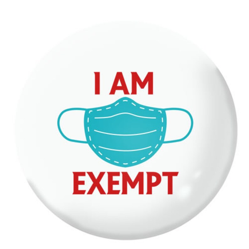 FACE MASK EXEMPT / Face Covering Exempt Badges 25mm / 1 Inch Pin Button