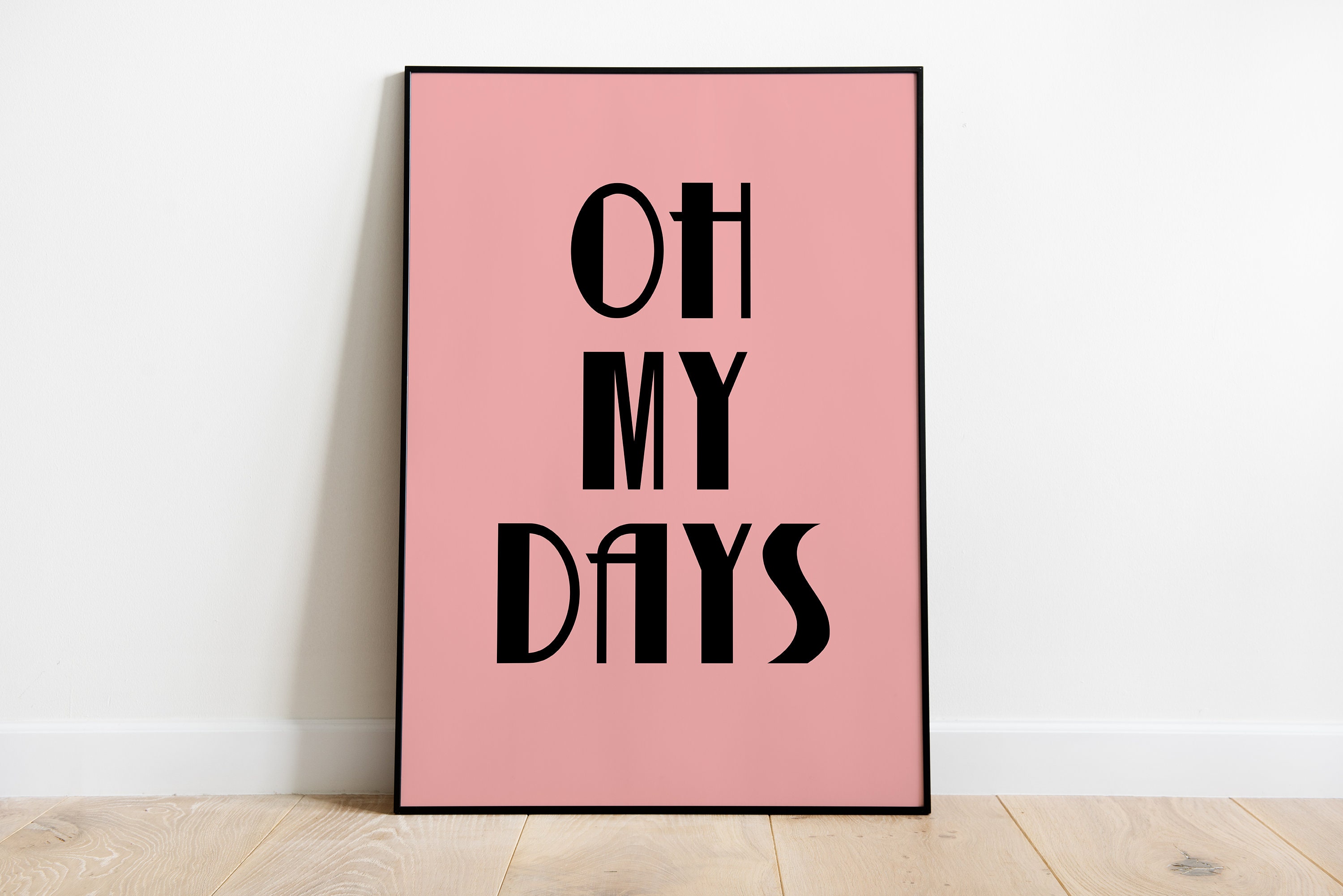 Oh My Days Art Print Wall Gallery Quote Colourful Simple Etsy Oh my days art print wall gallery quote colourful simple etsy