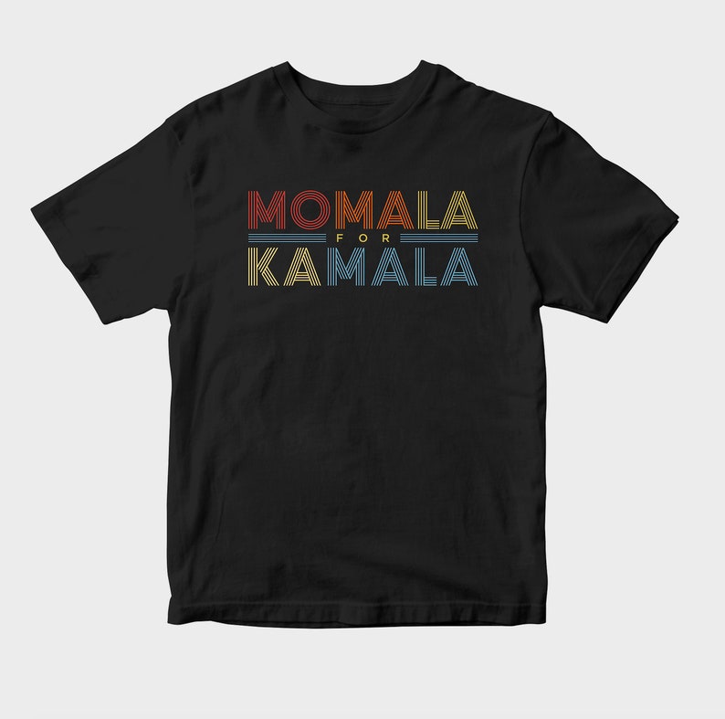 Momala For Kamala Kamala Harris