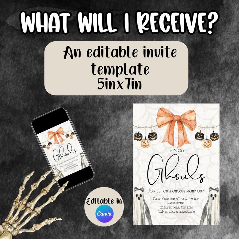 May include: An editable Halloween invitation template, 5x7 inches, with a bow and pumpkin decorations. The invitation reads "Let's Go Ghouls" and includes event details. A smartphone displays the invitation design. Editable in Canva.
