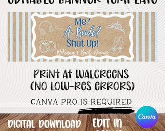 Bachelorette Banner Template | Bach Diaries | Me a bride shut up | Editable Canva Design (Digital Download)