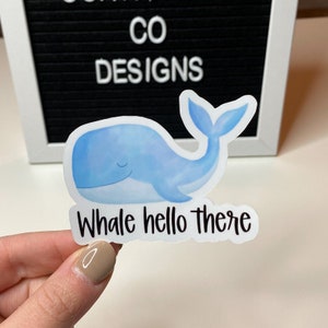 Ocean Sticker, Whale Sticker, Whale Hello There, glossy, laminate, weatherproof, stickers, stickers for water bottles, laptop stickers