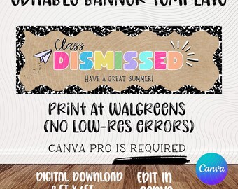 School Banner Template | Class Dismissed| Last Day of School | Editable Canva Design (Digital Download)