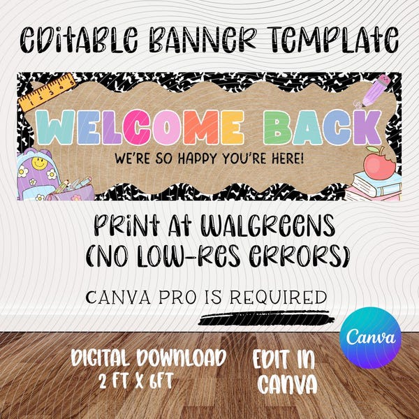Welcome Back Banner Template | First Day of School Banner | Editable Canva | Walgreens 2x6 Printable | Instant Download