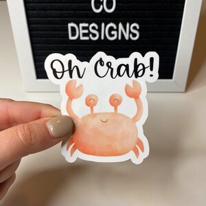 Crab sticker, Ocean Sticker, Oh Crab, glossy, laminate, weatherproof, stickers, stickers for water bottles, laptop stickers