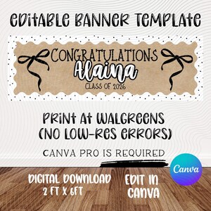 May include: A digital banner template with the text "Editable Banner Template" at the top. The banner reads "Congratulations Alaina Class of 2026". The banner is 2 ft x 6 ft.