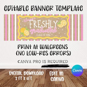 Op de afbeelding: Bewerkbare banner sjabloon met de tekst "Alaina's Freshly Graduated Class of 2026" in een geel en roze ontwerp. De banner is 61 cm x 183 cm. Bevat de tekst "Print at Walgreens" en "Edit in Canva".
