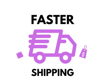 Faster Shipping Priority or Priority Mail Express