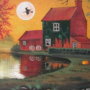 May include: A painting of a red and green house with a full moon in the background. A witch flies on a broomstick in front of the moon. A black cat walks in the foreground near a pond. Pumpkins are in the grass.