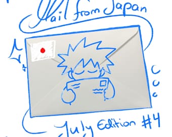 Letter from Japan / July Edition