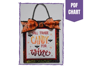 Will trade candy for wine cross stitch chart/instant pdf download/Halloween cross stitch pattern